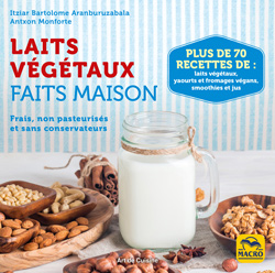 Les laits végétaux faits maison - LIVRE